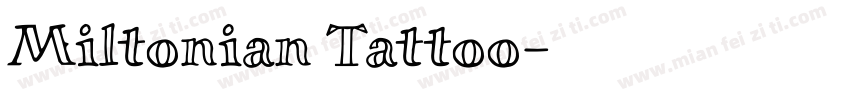 Miltonian Tattoo字体转换